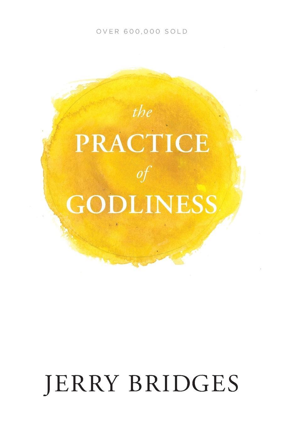 Cover: 9781631465949 | The Practice of Godliness | Jerry Bridges | Taschenbuch | Paperback