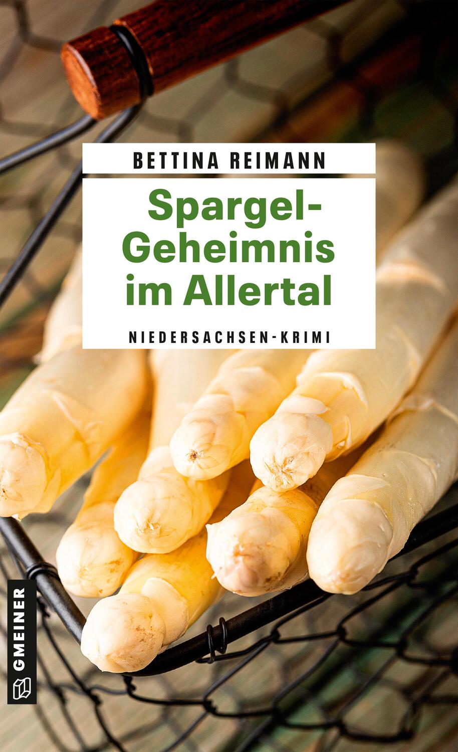 Cover: 9783839205099 | Spargel-Geheimnis im Allertal | Kriminalroman | Bettina Reimann | Buch
