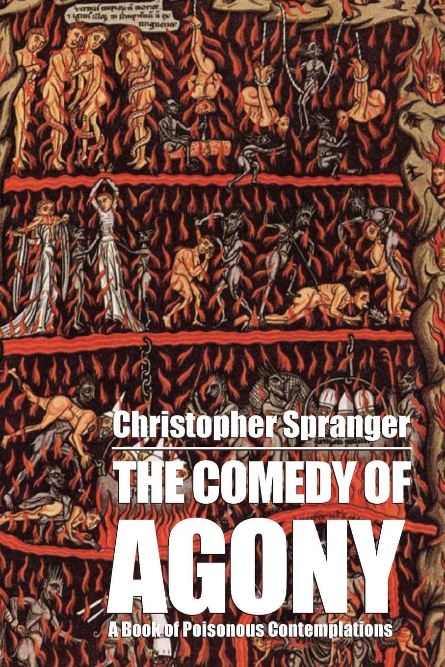 Cover: 9781587750397 | The Comedy of Agony | Christopher Spranger | Taschenbuch | Paperback