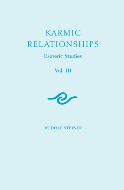 Cover: 9781855842168 | Karmic Relationships | Esoteric Studies | Rudolf Steiner | Taschenbuch