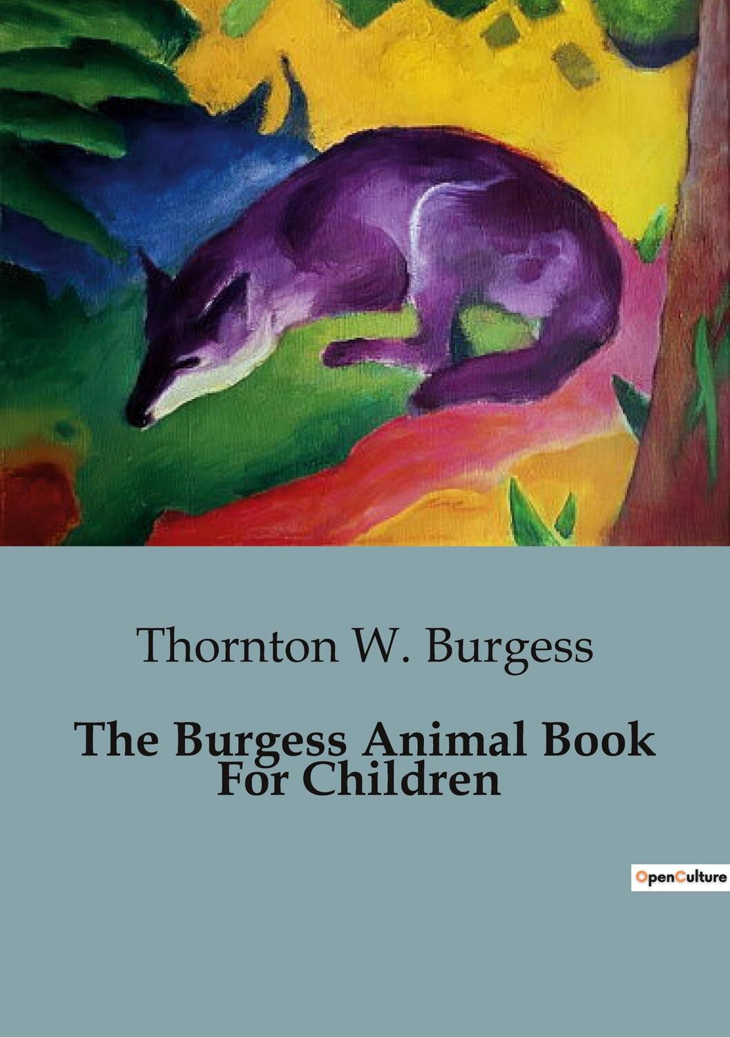 Cover: 9791041951130 | The Burgess Animal Book For Children | Thornton W. Burgess | Buch