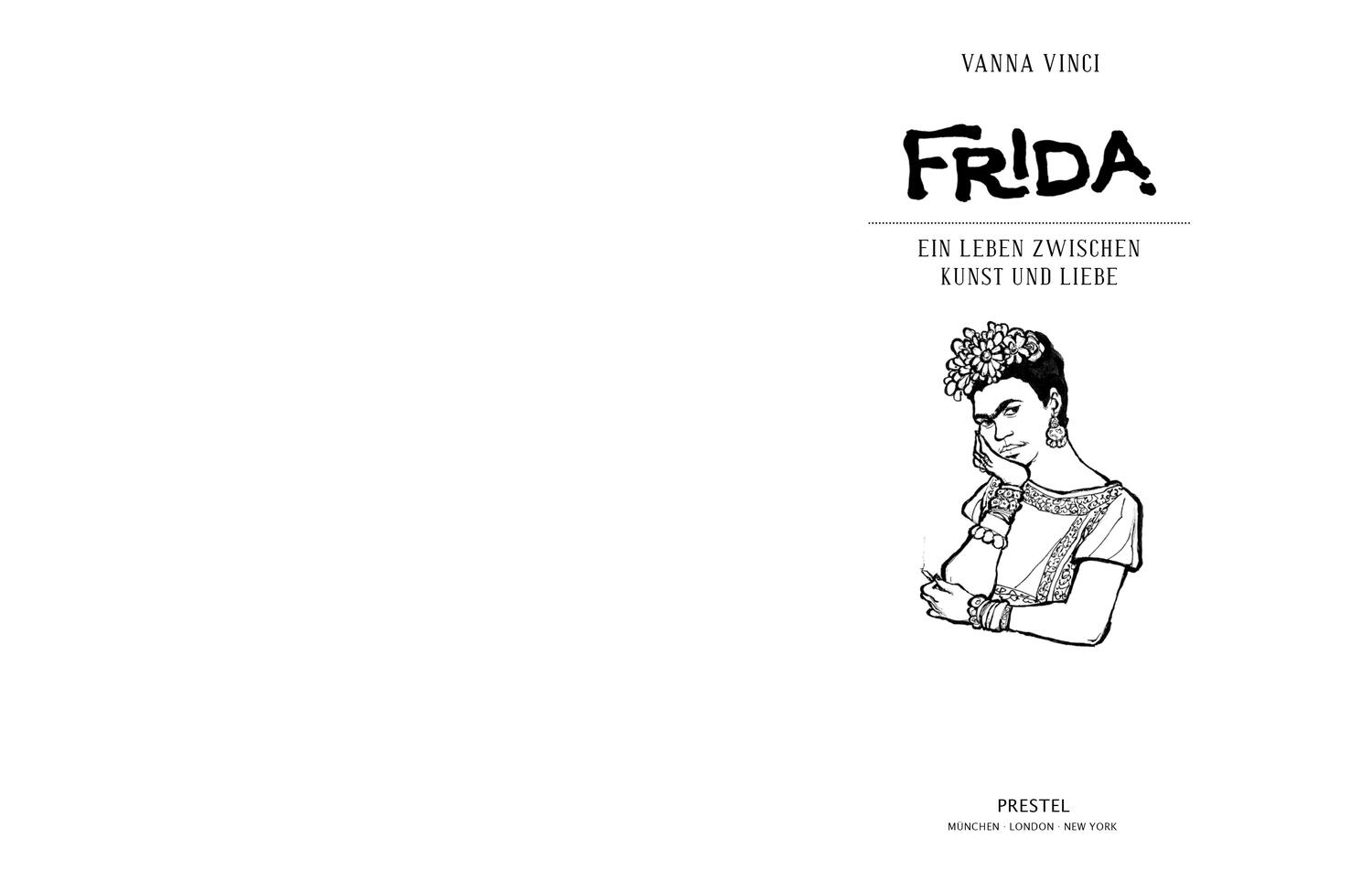 Bild: 9783791383873 | Frida - Ein Leben zwischen Kunst und Liebe | Vanna Vinci | Buch | 2017