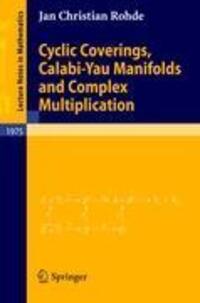 Cover: 9783642006388 | Cyclic Coverings, Calabi-Yau Manifolds and Complex Multiplication
