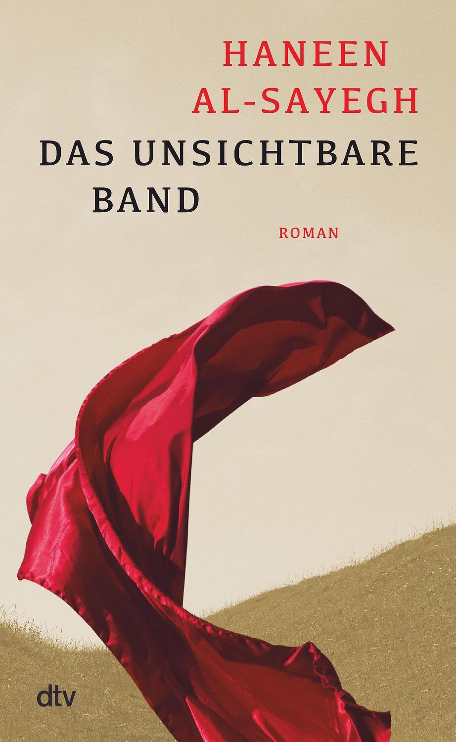 Cover: 9783423283984 | Das unsichtbare Band | Haneen Al-Sayegh | Buch | 336 S. | Deutsch