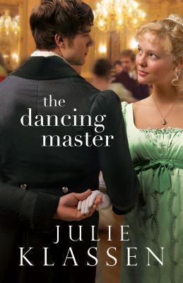 Cover: 9780764210709 | The Dancing Master | Julie Klassen | Taschenbuch | Englisch | 2014