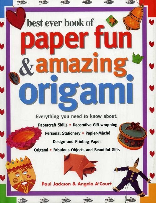 Cover: 9781843093879 | Best Ever Book of Paper Fun &amp; Amazing Origami | Jackson Paul | Buch