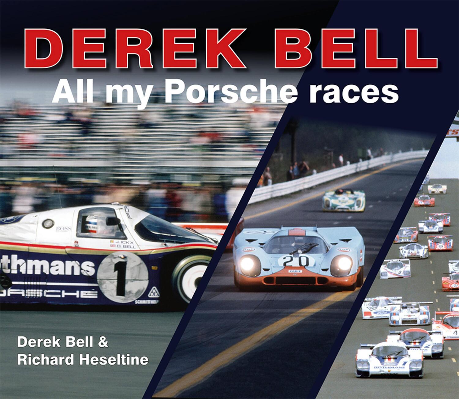 Cover: 9781907085659 | Derek Bell | All my Porsche races | Richard Heseltine (u. a.) | Buch