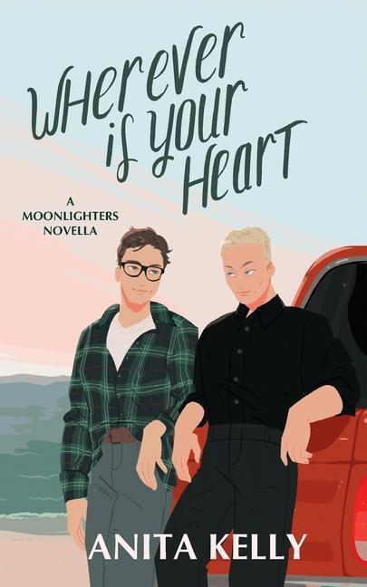 Cover: 9781737229827 | Wherever is Your Heart: A Moonlighters novella | Anita Kelly | Buch