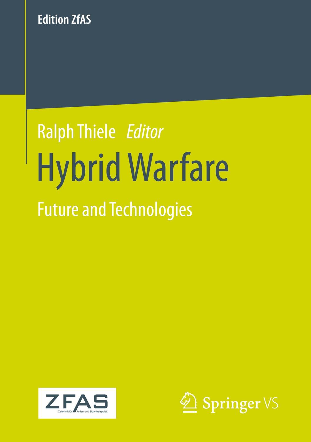 Cover: 9783658351083 | Hybrid Warfare | Future and Technologies | Ralph Thiele | Taschenbuch