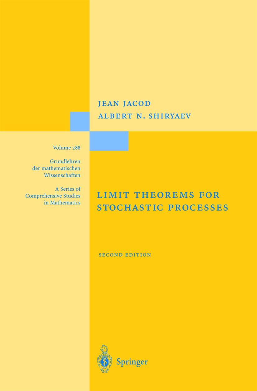 Cover: 9783540439325 | Limit Theorems for Stochastic Processes | Albert Shiryaev (u. a.) | xx