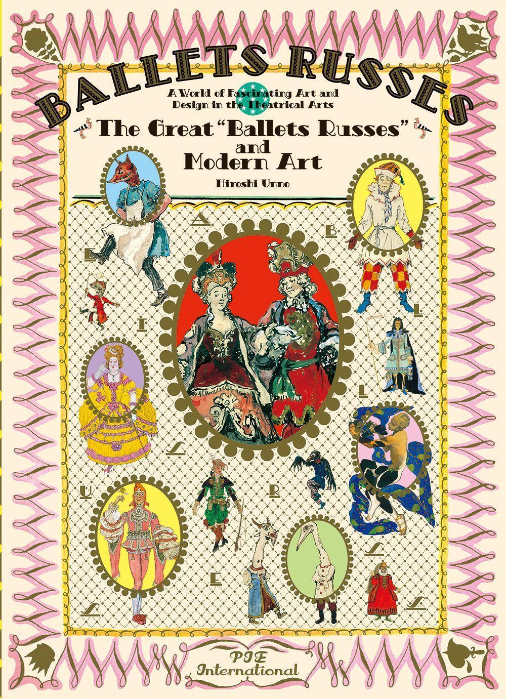 Cover: 9784756252876 | The Great Ballets Russes and Modern Art | Hiroshi Unno | Taschenbuch