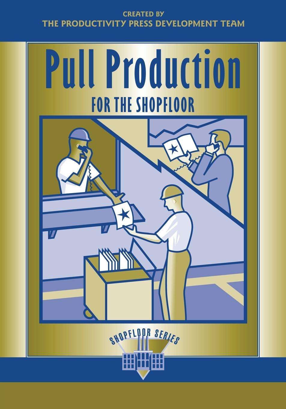 Cover: 9781563272745 | Pull Production for the Shopfloor | Team | Taschenbuch | Englisch