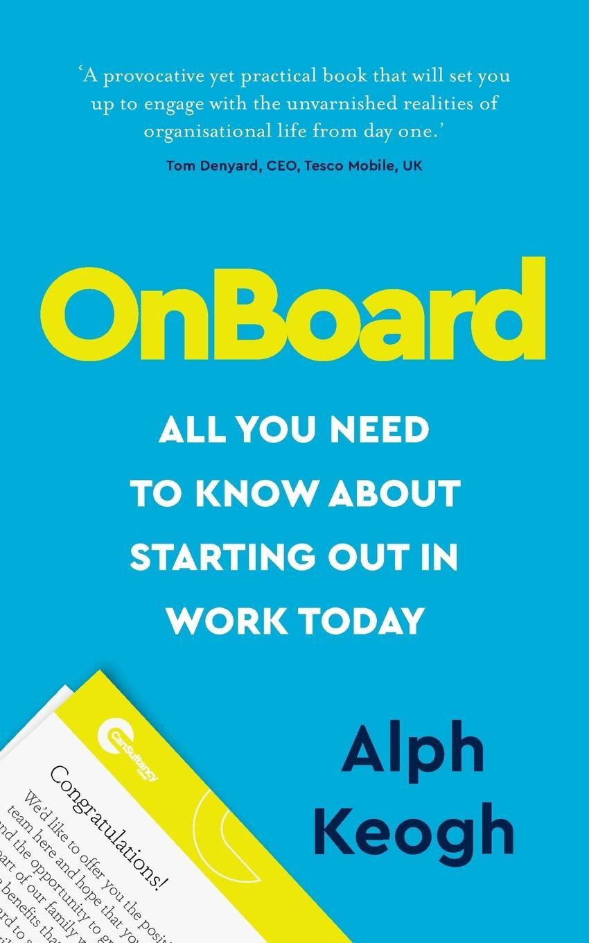 Cover: 9781784529086 | OnBoard | All you need to know about starting out in work today | Buch
