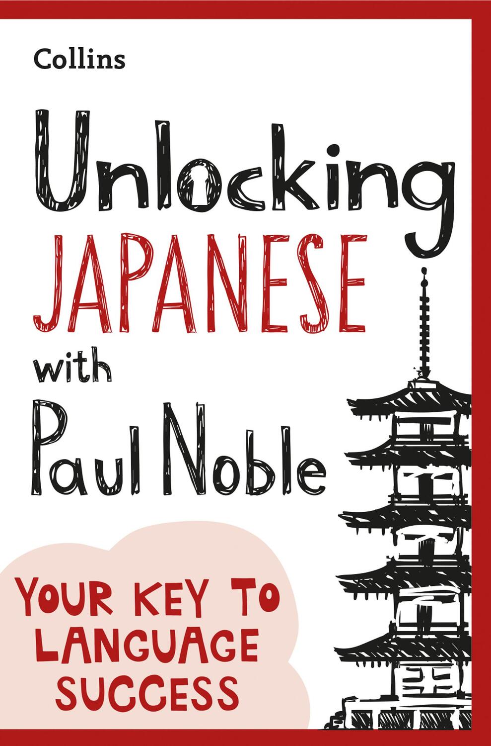 Cover: 9780008421878 | Unlocking Japanese with Paul Noble | Paul Noble | Taschenbuch | 2022