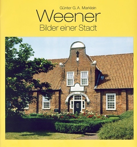 Cover: 9783899958393 | Weener | Bilder einer Stadt | Günter G. A. Marklein | Buch | Deutsch