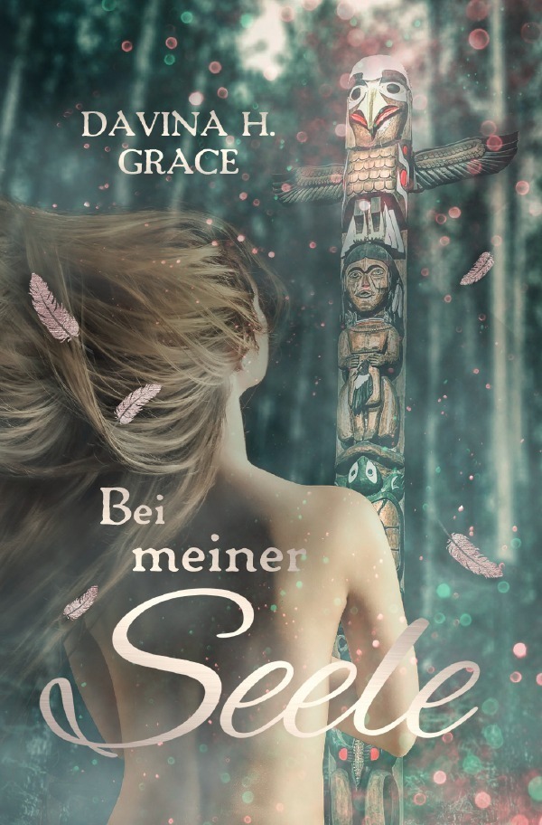 Cover: 9783757529437 | Bei meiner Seele | Davina H. Grace | Taschenbuch | Deutsch | 2023