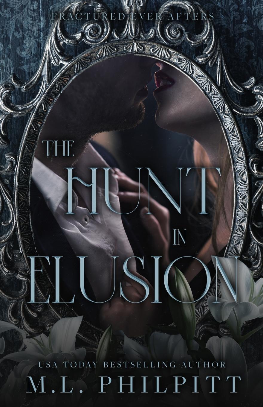 Cover: 9781990611148 | The Hunt in Elusion | A Cinderella Mafia Romance | M. L. Philpitt