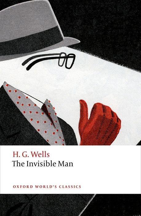 Cover: 9780198702672 | The Invisible Man | A Grotesque Romance | H. G. Wells | Taschenbuch