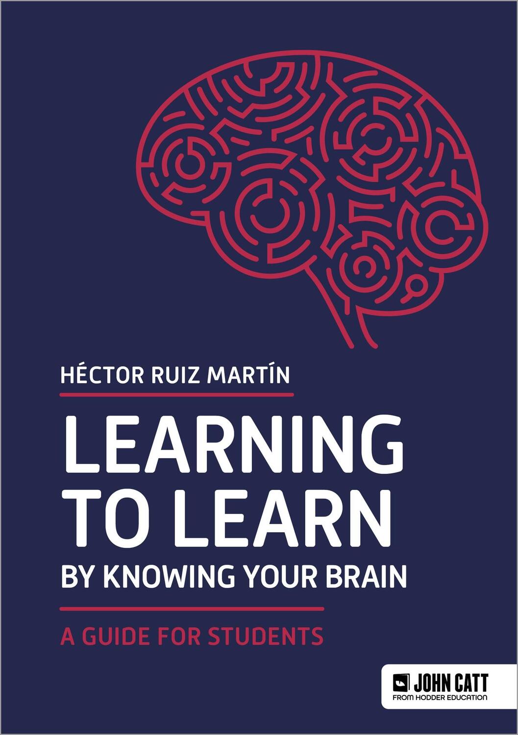 Cover: 9781036005047 | Learning to Learn by Knowing Your Brain: A Guide for Students | Ruiz