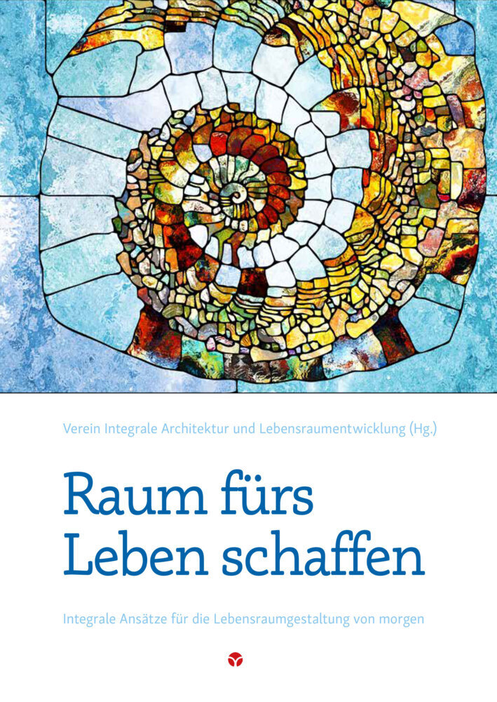 Cover: 9783957790576 | Raum fürs Leben schaffen | Lebensraumgestaltung | Taschenbuch | 2017