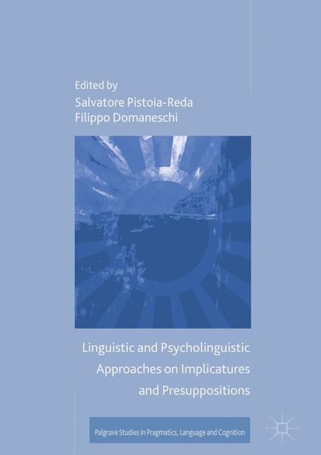 Cover: 9783319506951 | Linguistic and Psycholinguistic Approaches on Implicatures and...