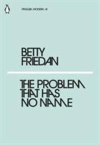 Cover: 9780241339268 | The Problem that Has No Name | Betty Friedan | Taschenbuch | 64 S.