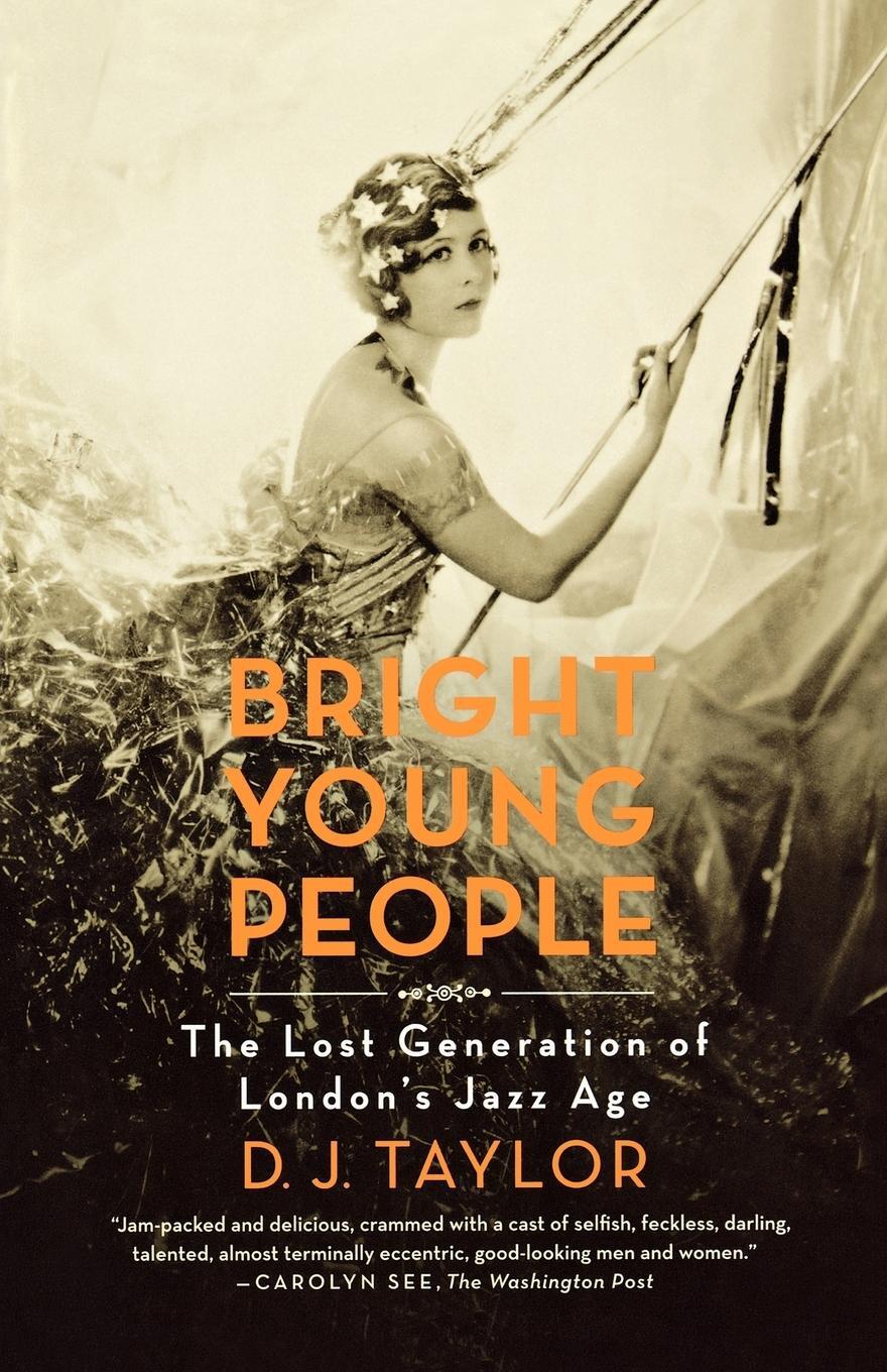 Cover: 9780374532116 | Bright Young People | The Lost Generation of London's Jazz Age | Buch