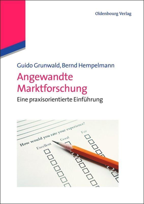 Cover: 9783486713381 | Angewandte Marktforschung | Eine praxisorientierte Einführung | Buch