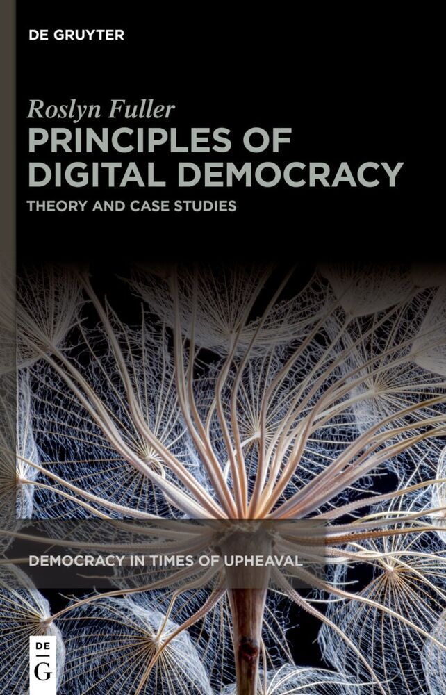 Cover: 9783110794397 | Principles of Digital Democracy | Theory and Case Studies | Fuller