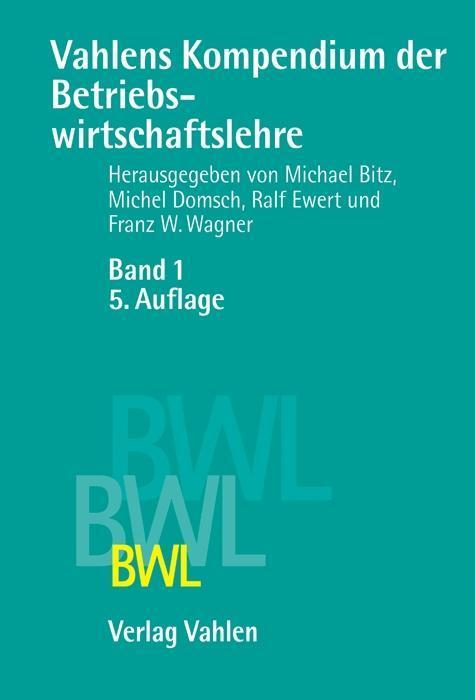 Cover: 9783800631346 | Vahlens Kompendium der Betriebswirtschaftslehre 1 | Buch | XIV | 2005