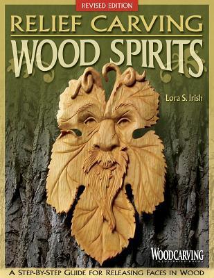 Cover: 9781565238022 | Relief Carving Wood Spirits, Revised Edition | Lora S Irish | Buch