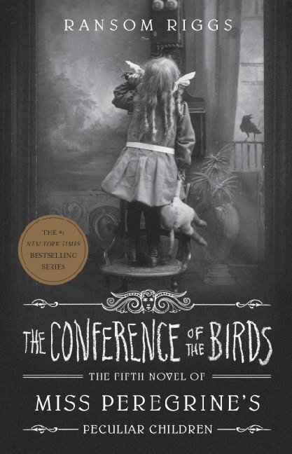 Cover: 9780241320907 | Miss Peregrine's Peculiar Children - The Conference of the Birds