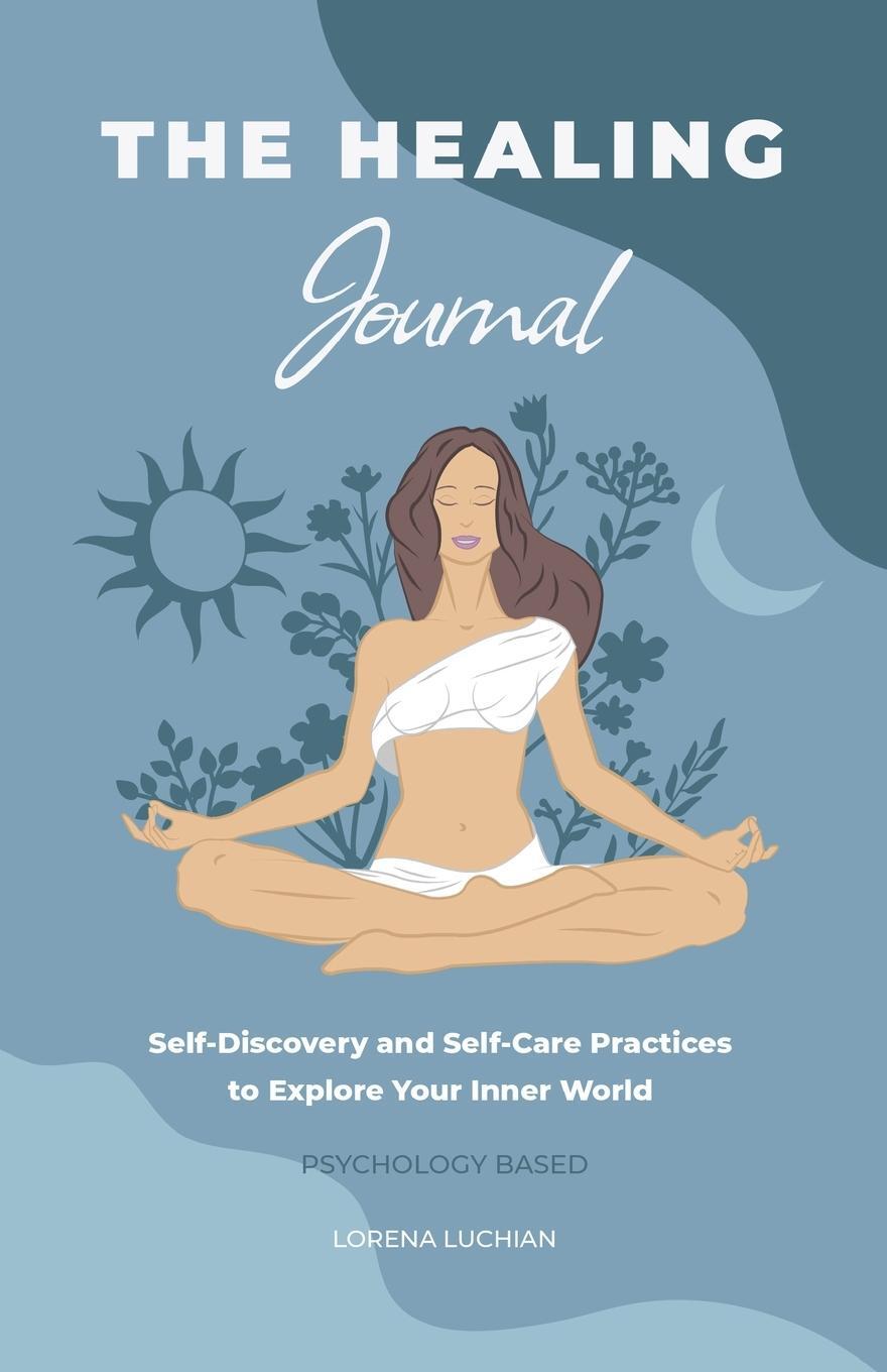 Cover: 9783986543044 | The Healing Journal | Lorena Luchian | Taschenbuch | Paperback | 2022