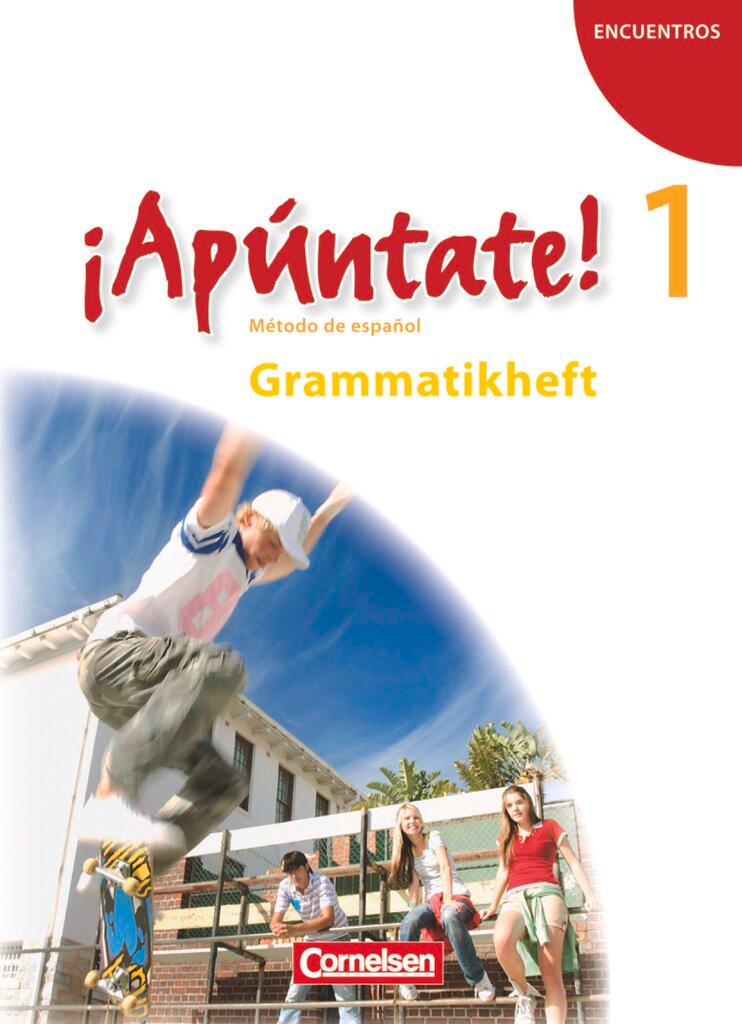 Cover: 9783060205684 | ¡Apúntate! - Ausgabe 2008 - Band 1 - Grammatikheft | Joachim Balser