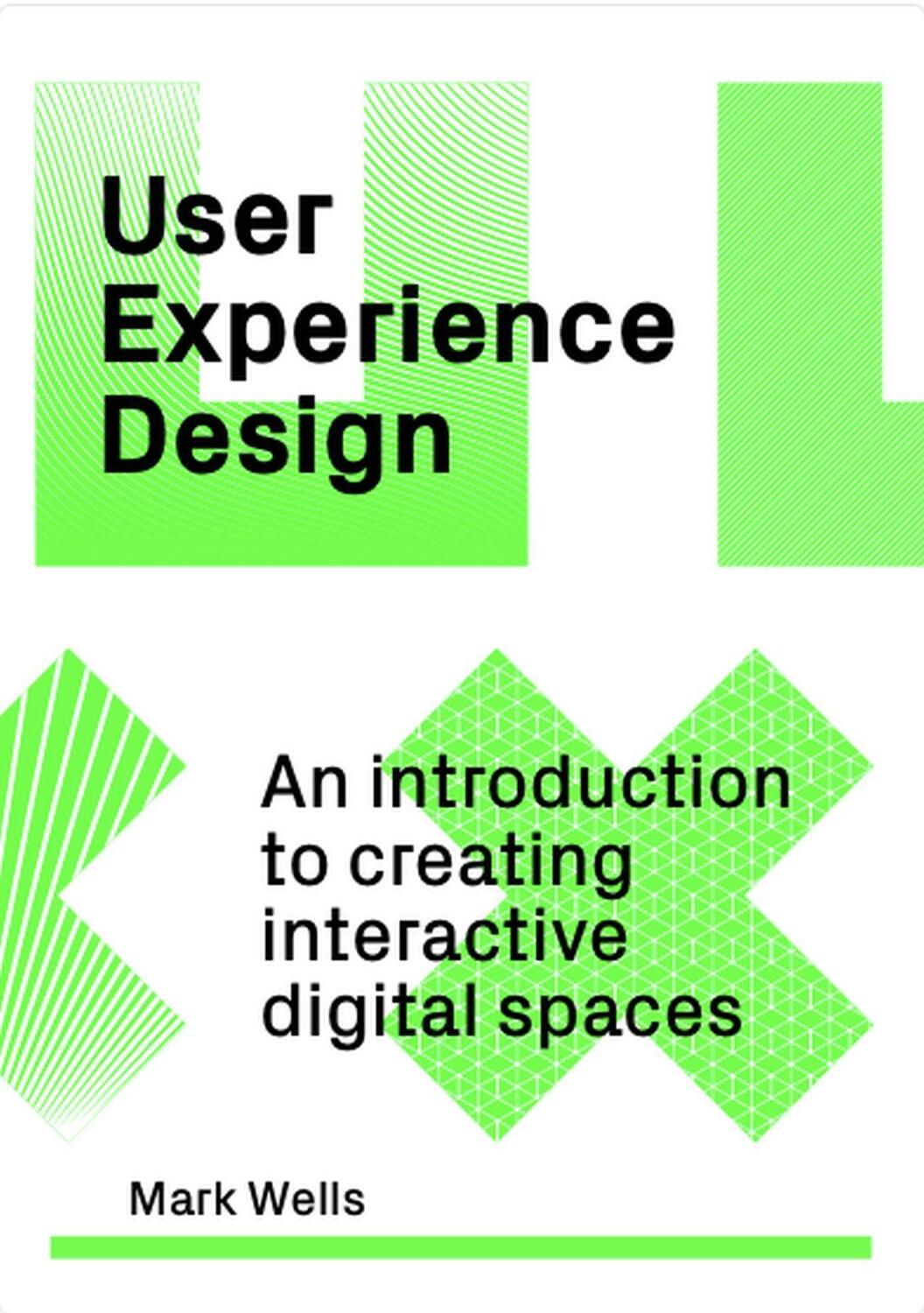 Cover: 9781529420265 | User Experience Design | Mark Wells | Taschenbuch | 160 S. | Englisch