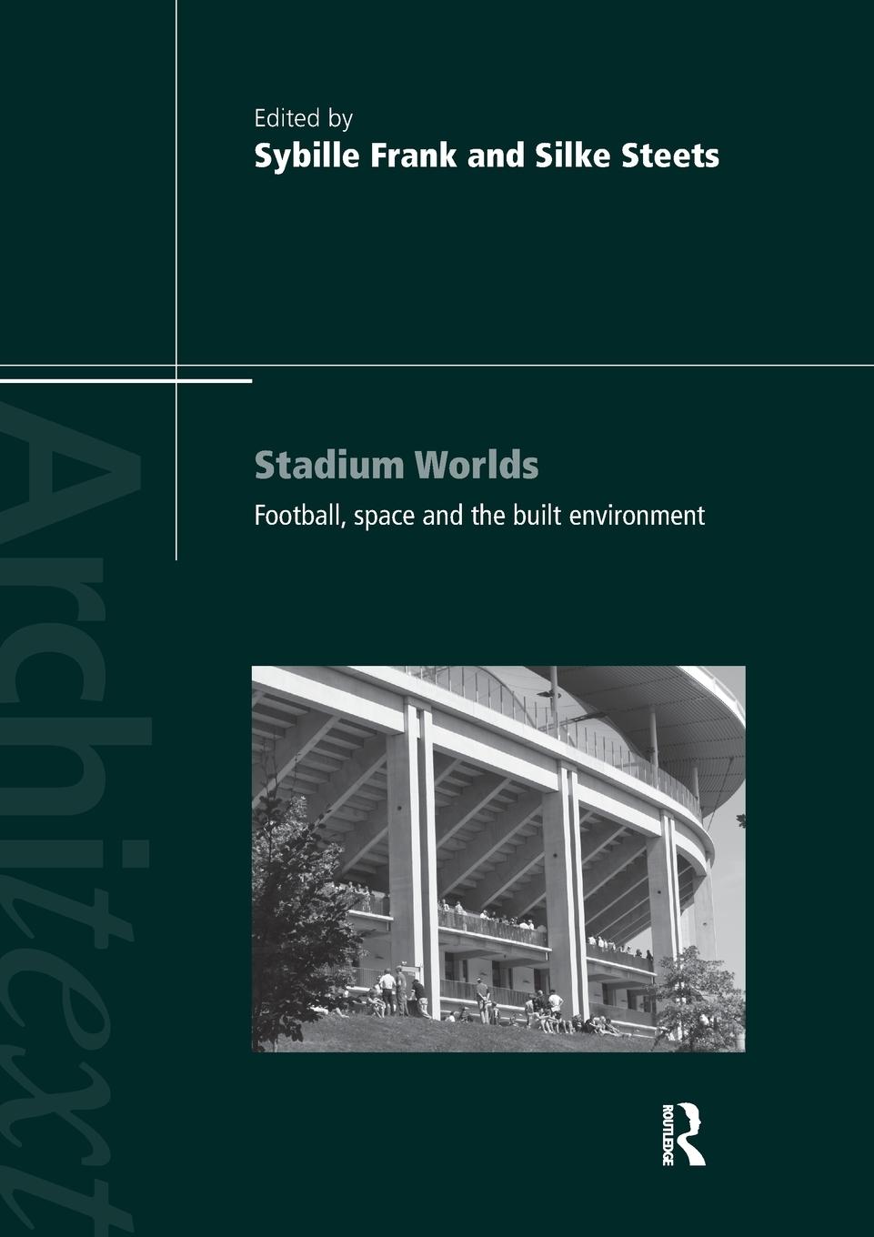 Cover: 9780415549042 | Stadium Worlds | Football, Space and the Built Environment | Buch