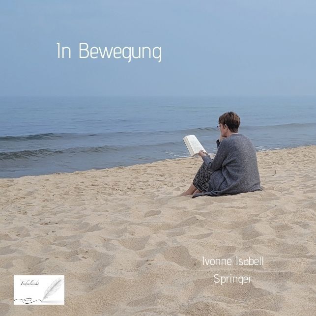 Cover: 9783384146939 | In Bewegung | Gedichte | Ivonne Isabell Springer | Taschenbuch | 88 S.