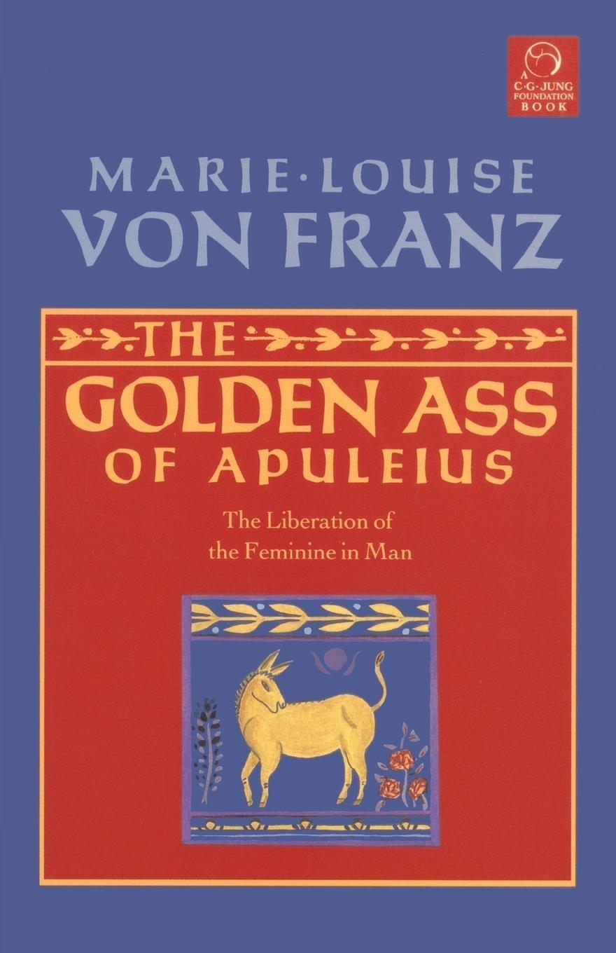 Cover: 9781570626111 | The Golden Ass of Apuleius | The Liberation of the Feminine in Man