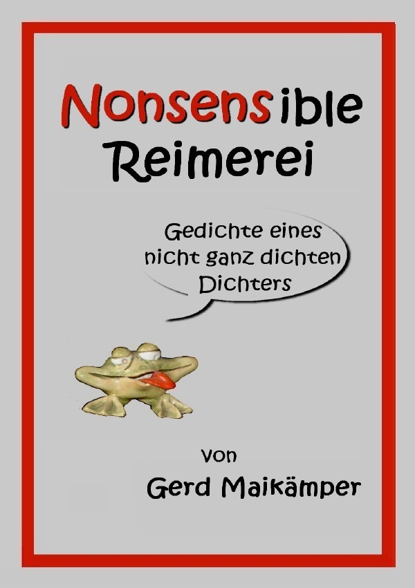 Cover: 9783737555333 | Nonsensible Reimerei | Gedichte eines nicht ganz dichten Dichters