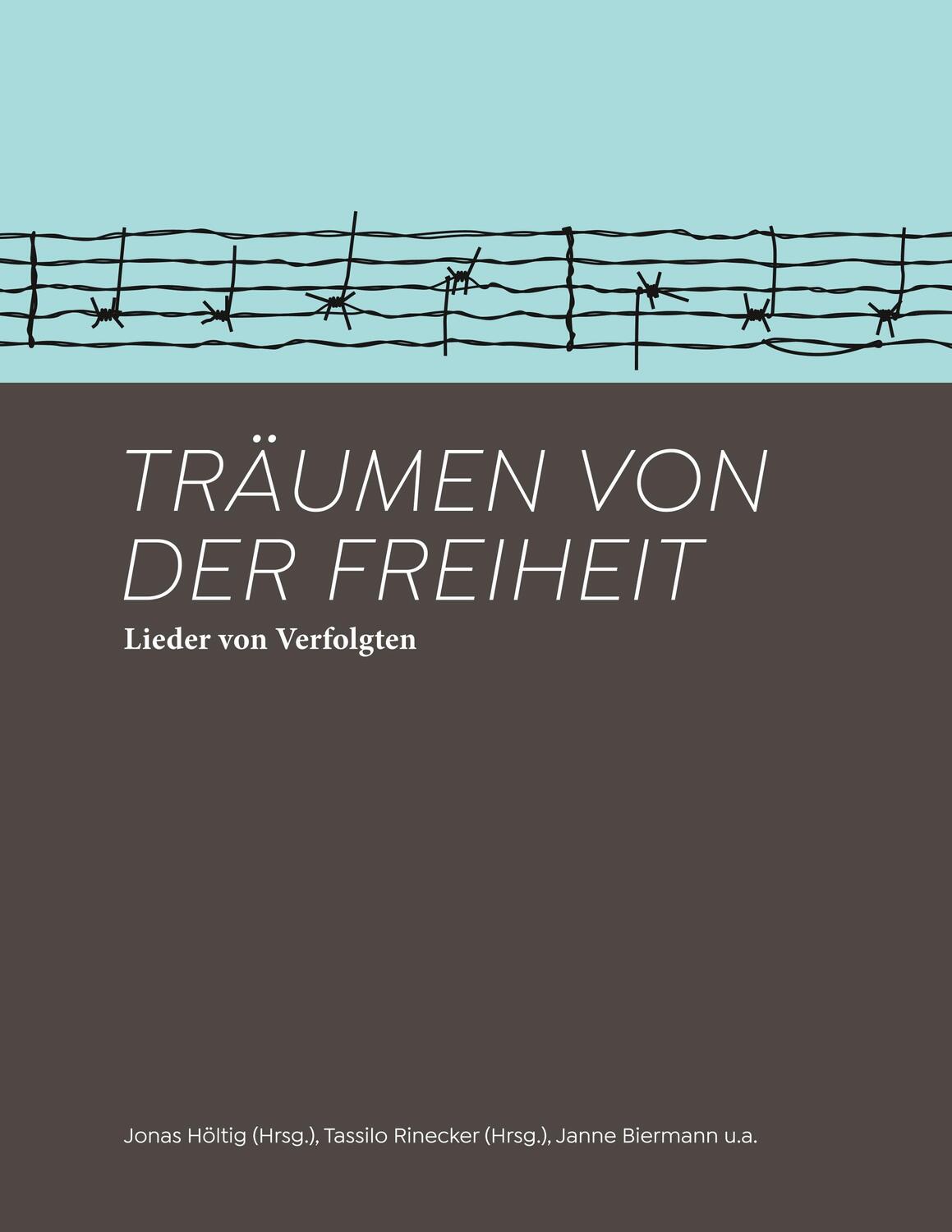 Cover: 9783752859133 | Träumen von der Freiheit | Lieder von Verfolgten | Janne Biermann