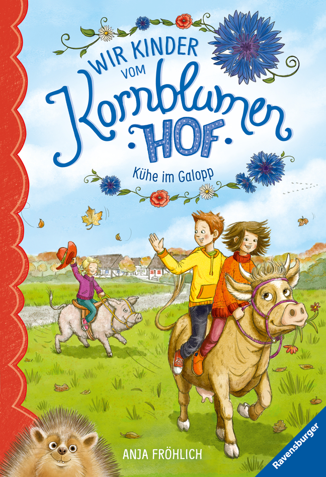 Cover: 9783473403172 | Wir Kinder vom Kornblumenhof, Band 3: Kühe im Galopp; . | Fröhlich
