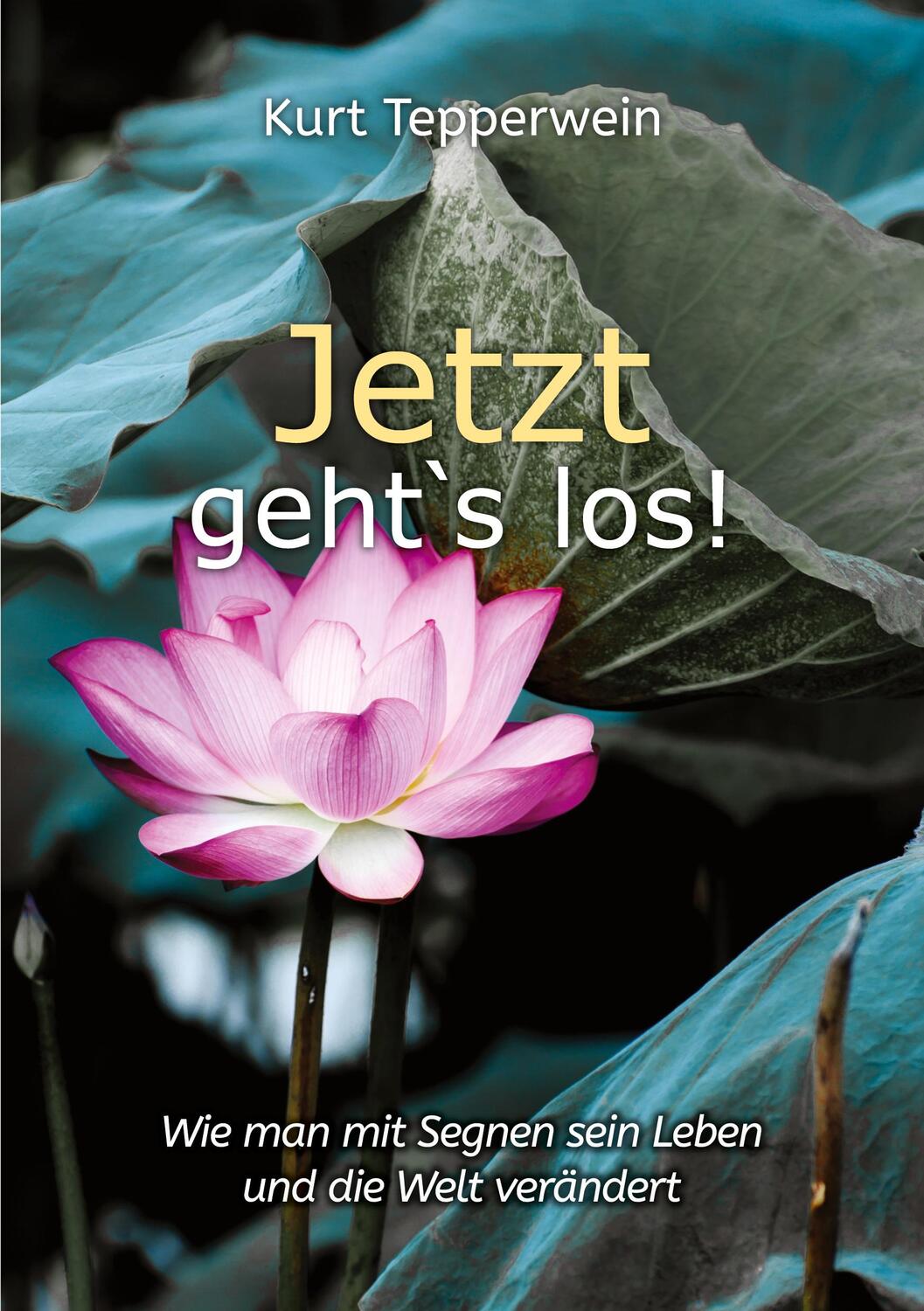 Cover: 9783754359747 | Jetzt geht`s los! | Kurt Tepperwein | Taschenbuch | Books on Demand