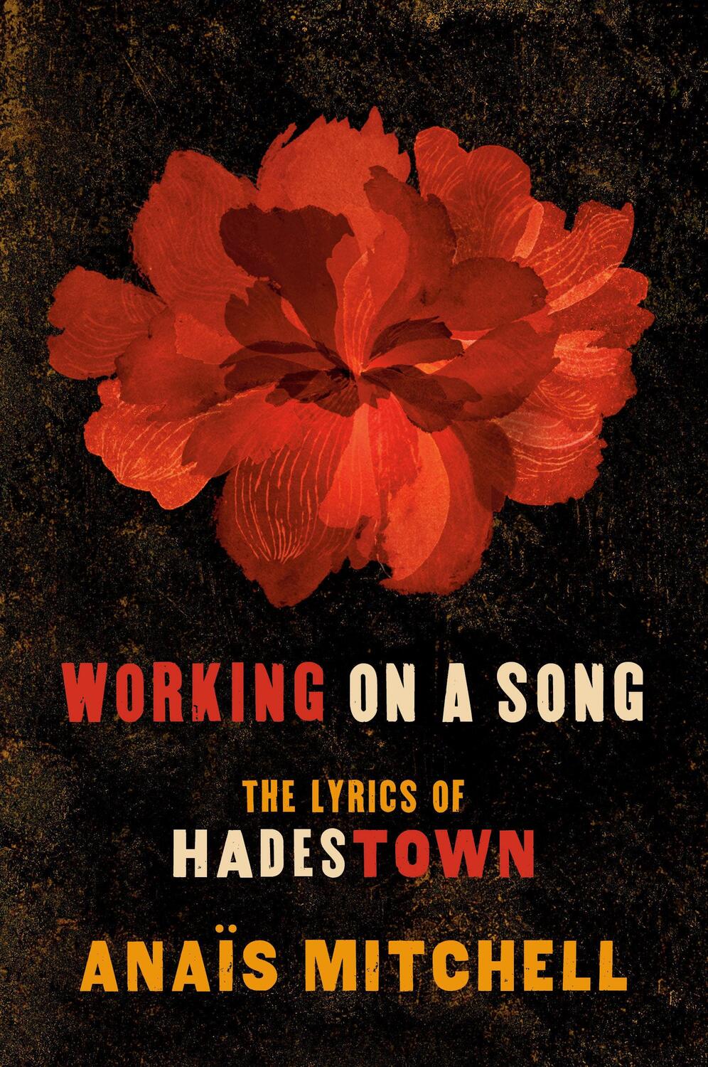 Cover: 9780593182574 | Working on a Song | The Lyrics of Hadestown | Anaïs Mitchell | Buch