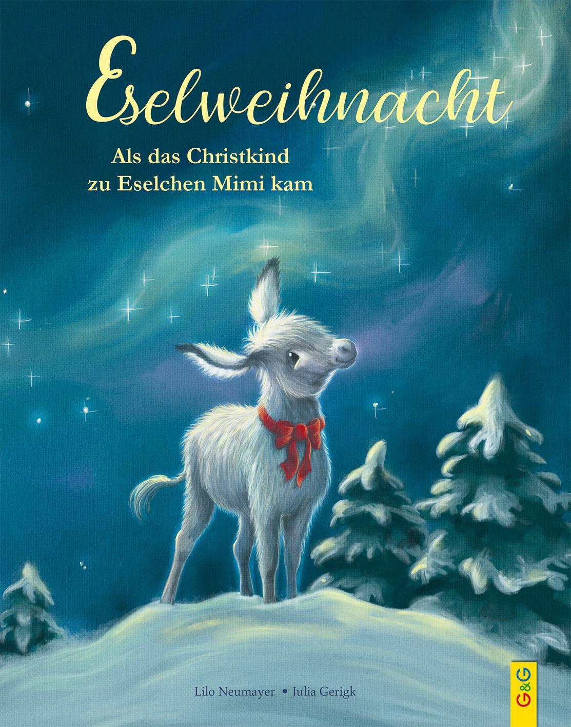 Cover: 9783707422993 | Eselweihnacht | Als das Christkind zu Eselchen Mimi kam | Neumayer