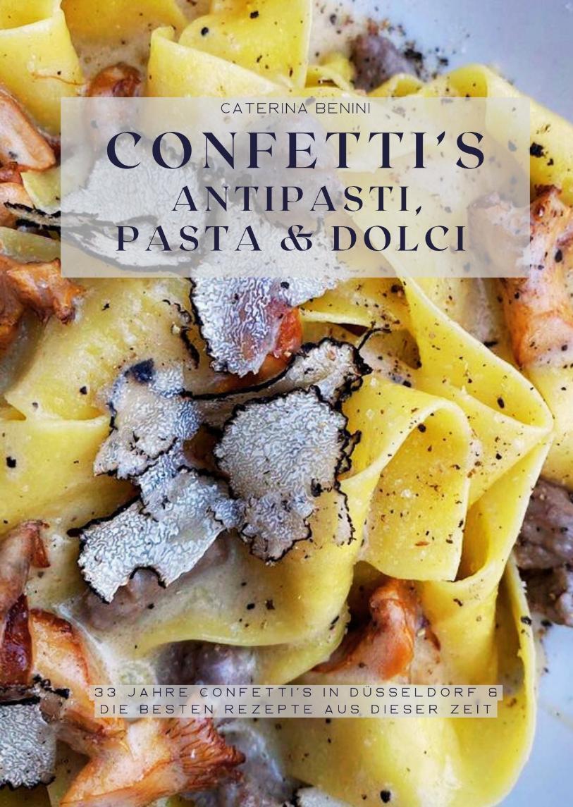 Cover: 9783384055736 | Confetti's Antipasti, Pasta &amp; Dolci | Caterina Benini | Buch | Deutsch