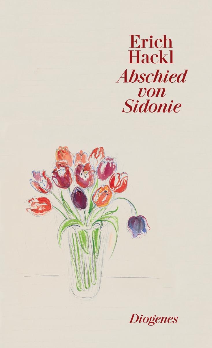 Cover: 9783257261103 | Abschied von Sidonie | Erich Hackl | Buch | diogenes deluxe | 187 S.