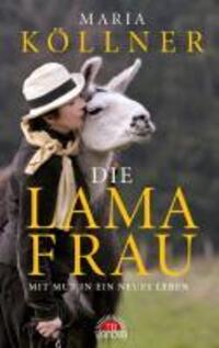 Cover: 9783866162235 | Die Lamafrau | Mit Mut in ein neues Leben | Maria Köllner | Buch