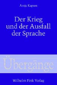 Cover: 9783770539864 | Der Krieg und der Ausfall der Sprache | Übergänge 51 | Antje Kapust