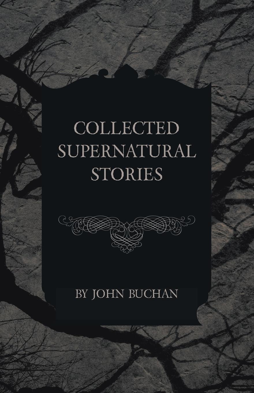 Cover: 9781473317499 | Collected Supernatural Stories | John Buchan | Taschenbuch | Paperback