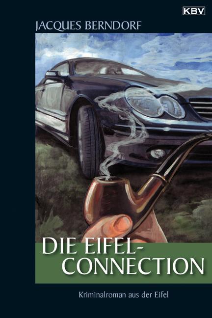 Cover: 9783942446136 | Die Eifel-Connection | Der 21. Siggi-Baumeister-Krimi | Berndorf | KBV